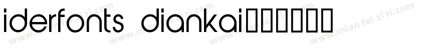 iderfonts diankai字体转换